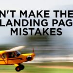Don’t make these 5 landing page mistakes