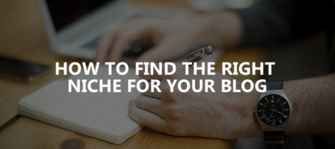 How to find the right niche for your blog
