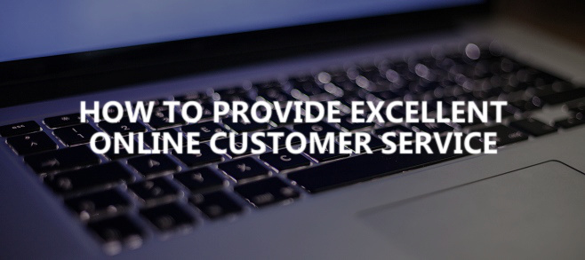 How to provide excellent online customer service