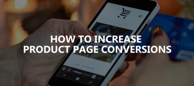 How to increase product page conversions