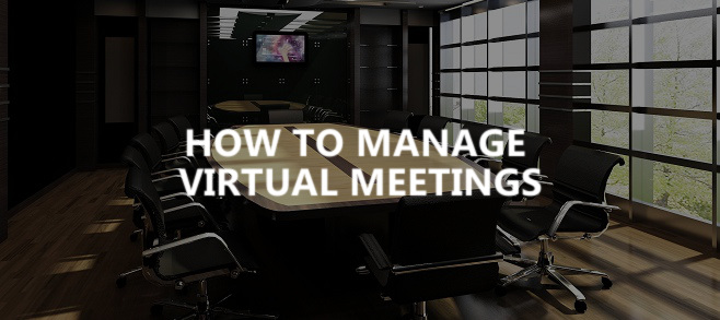 How to manage virtual meetings