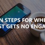 5 action steps for when your new post gets no engagement