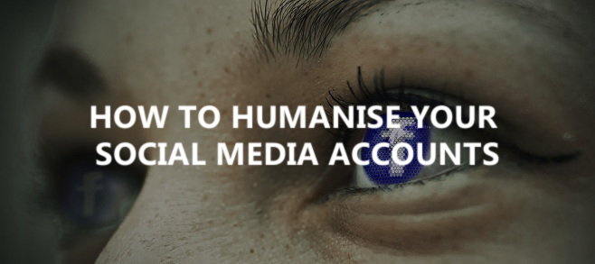 How to humanise your social media accounts