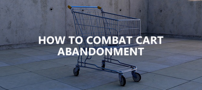 How to combat cart abandonment