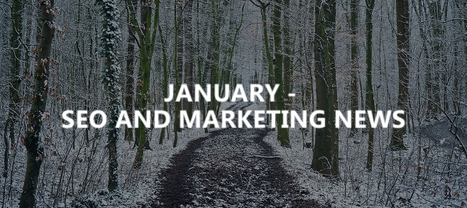 January – SEO and marketing news
