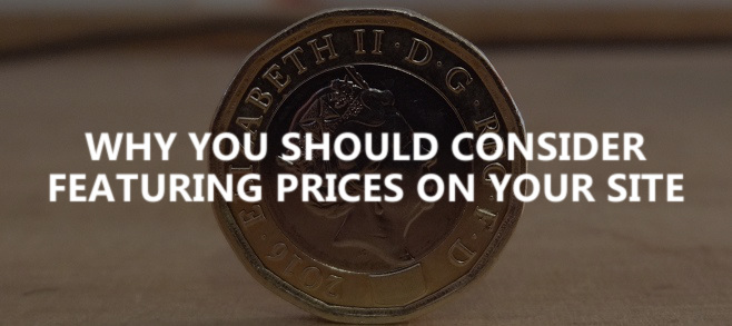 Why you should consider featuring prices on your site