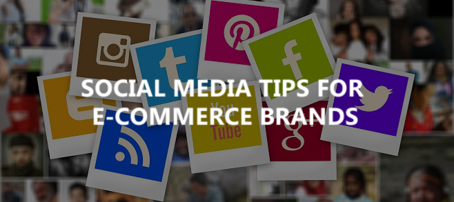Social media tips for e-commerce brands