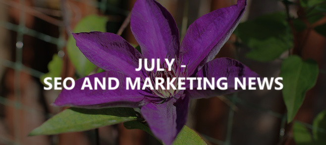 July – SEO and marketing news