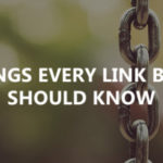 10 Things every link builder should know