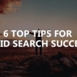6 top tips for paid search success