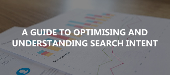 A guide to optimising and understanding search intent