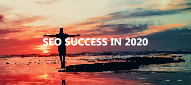 Chasing SEO Success in 2020