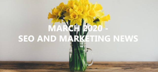 March 2020 – SEO and Marketing News