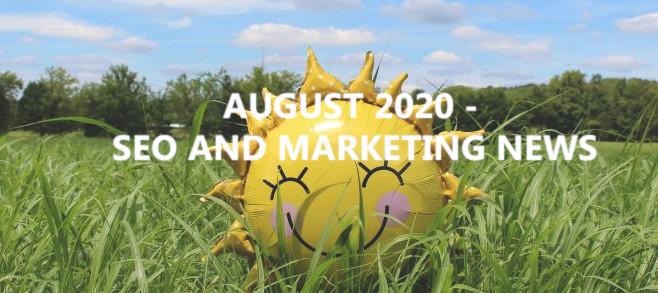 August 2020 – SEO and Marketing News