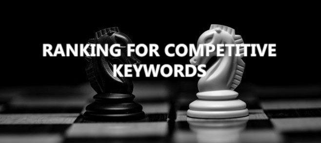 A guide to ranking for competitive keywords