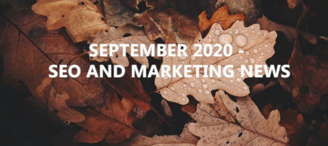 September 2020 – SEO and Marketing News