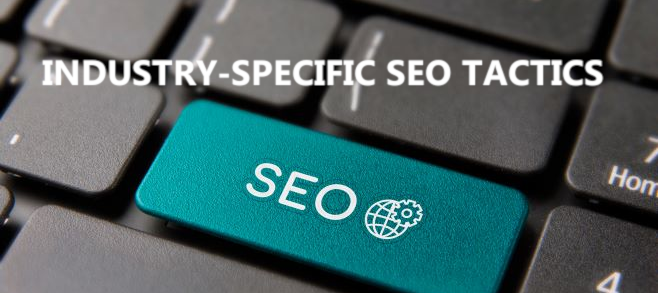 Industry-specific SEO tactics