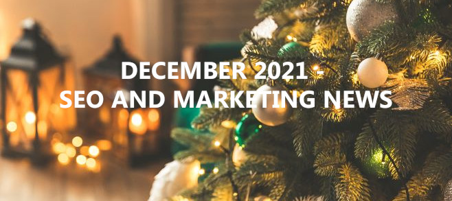 December 2021 – SEO and Marketing News