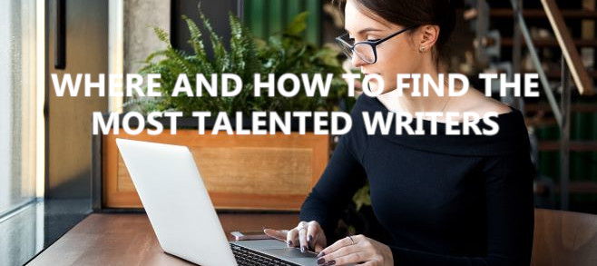 Where and how to find the most talented writers