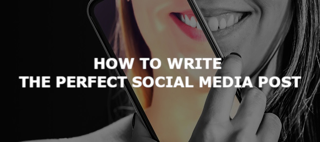 How to write the perfect social media post