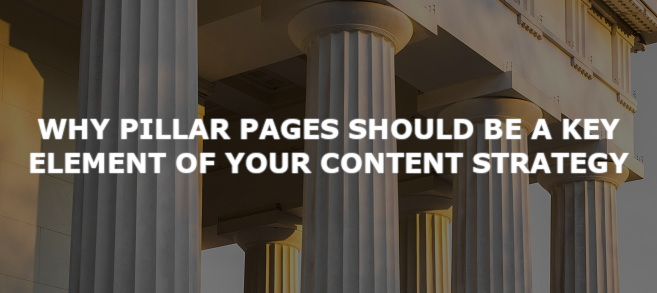 Why pillar pages should be a key element of your content strategy