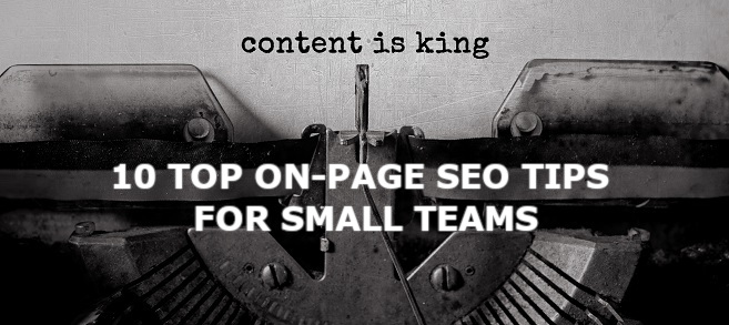 10 Top On-Page SEO Tips for Small Teams
