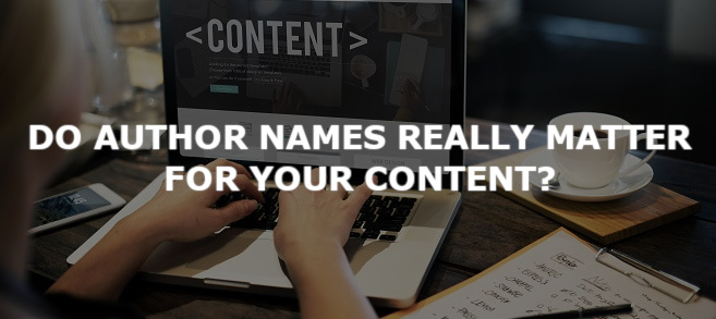 Do Author Names Really Matter for Your Content?