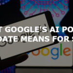 What Google’s AI Policy Update Means for SEO