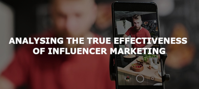 Analysing the True Effectiveness of Influencer Marketing