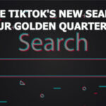 How to Use TikTok’s New Search Ads to Boost Your Golden Quarter Strategy